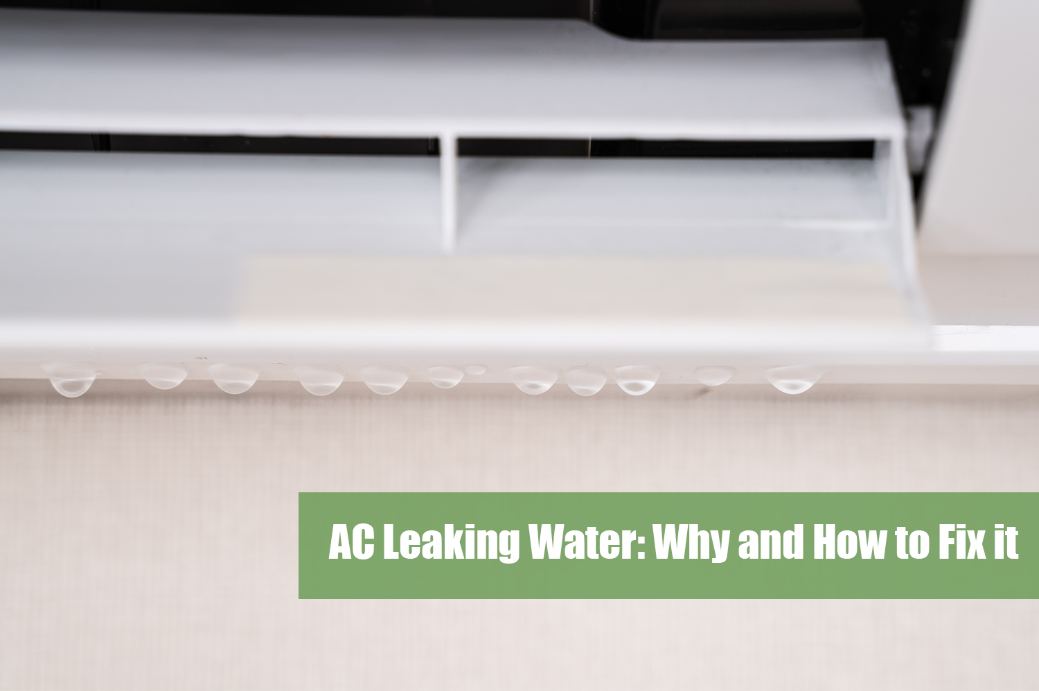 Close uo of ac leaking water on beige wall.
