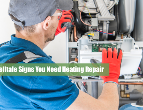 6 Telltale Signs You Need Heating Repair