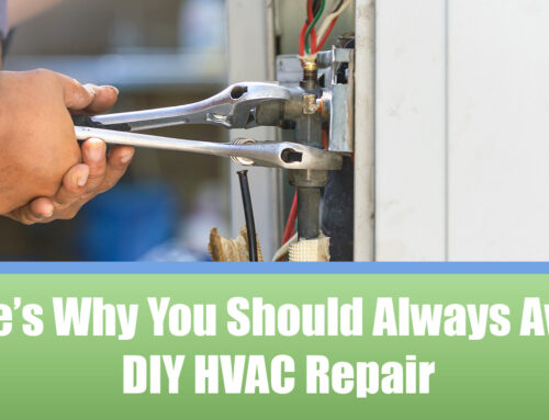 Here’s Why You Should Always Avoid DIY HVAC Repair