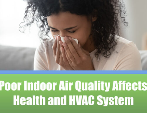 How Poor Indoor Air Quality Affects Your Health and HVAC System