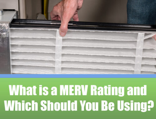 What is a MERV Rating and Which Should You Be Using?