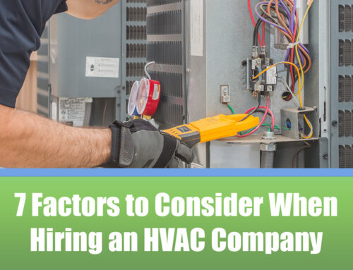 7 Factors to Consider When Hiring an HVAC Company