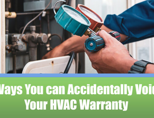 Ways You can Accidentally Void Your HVAC Warranty